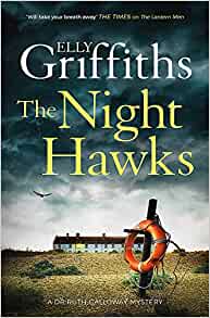 The Night Hawk, Elly Griffiths