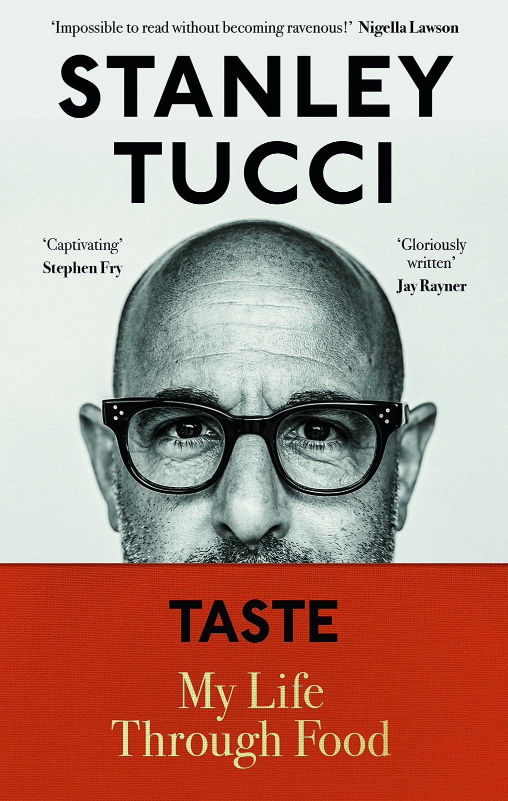 Cover, My Life Through Food by Stanley Tucci