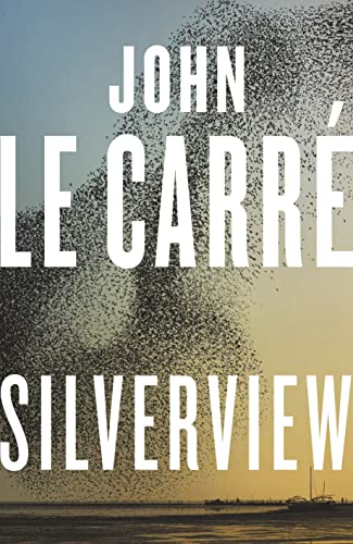 Cover, Silverview by John Le Carré