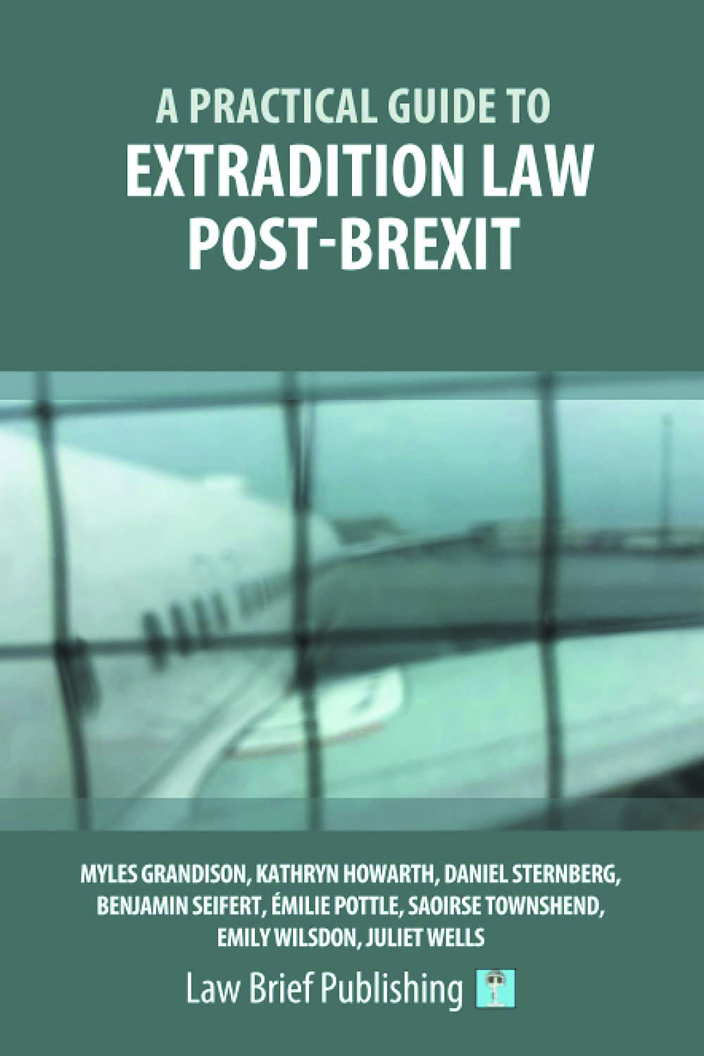 Cover, A practical guide to extradition law post-brexit