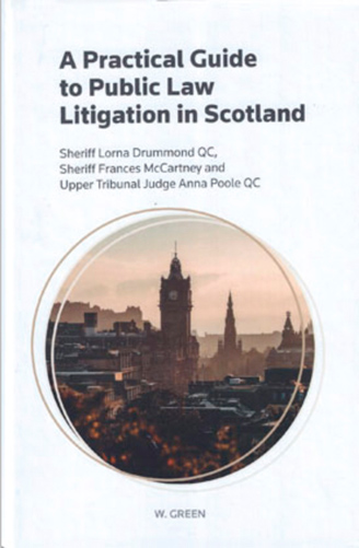 Cover: A Practical Guide to Public Law Litigation in Scotland