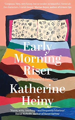 Cover, Early Morning Riser by Katherine Heiny (Author of Standard Deviation)